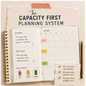 SYSTEM 1: The Capacity First Planning System